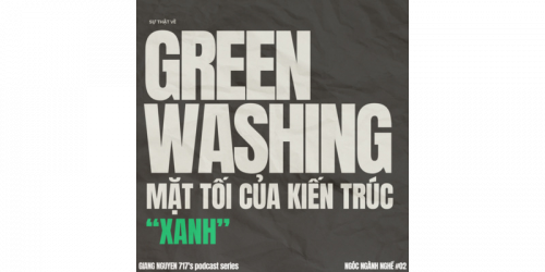 4. GREENWASHING: Mặt tối của Thiết kế 