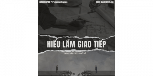 7. Những hiểu lầm về giao tiếp trong Thiết kế - Phần 2